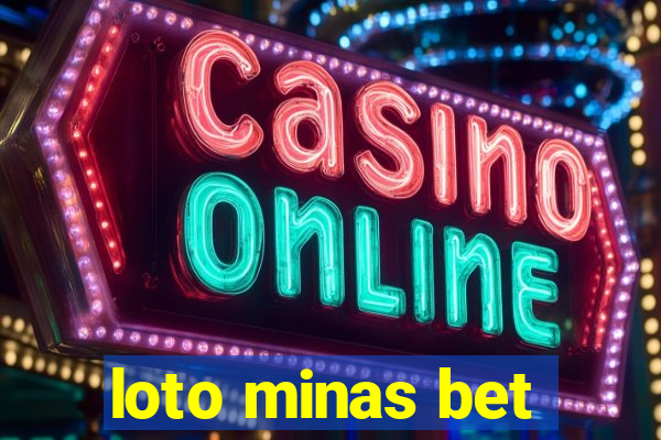 loto minas bet